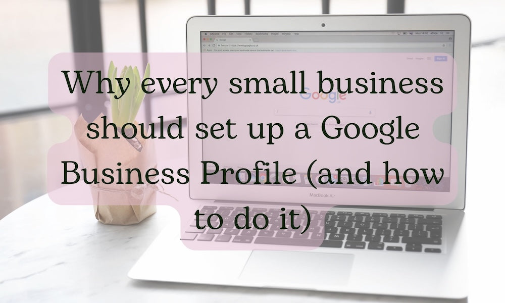 Why every small business should set up a Google Business Profile (and how to do it)